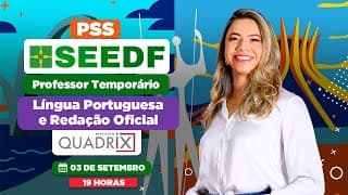 PSS SEEDF Professor Temporário - Língua Portuguesa e Redação Oficial | Pedagogia para Concurso