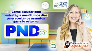 Revisaço PND - Como estudar com estratégia nos últimos dias para a PND